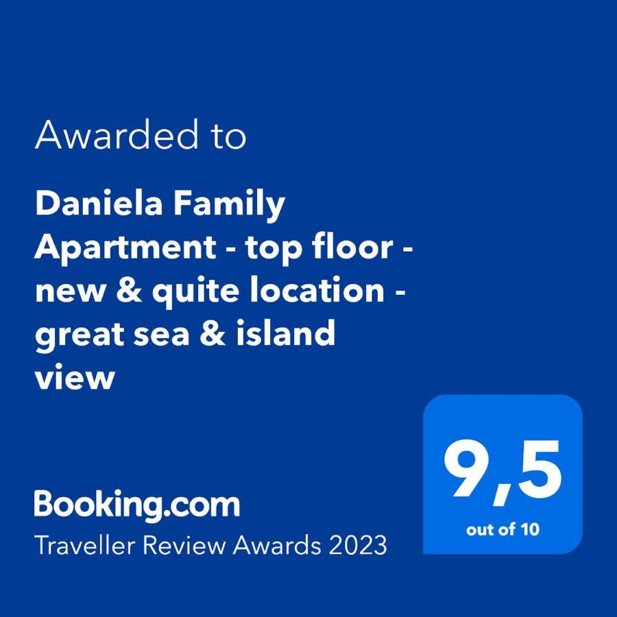 Daniela Family Apartment - Top Floor - New & Quite Location - Great Sea & Island View فير المظهر الخارجي الصورة